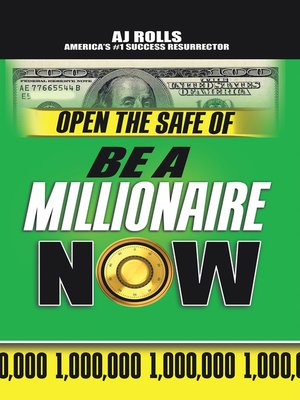 cover image of Open the Safe of Be a Millionaire Now
